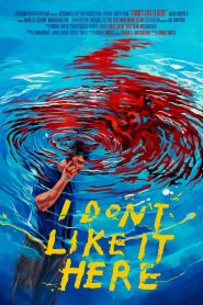 I Don’t Like It Here