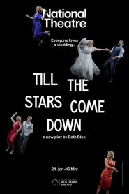 National Theatre Live: Till The Stars Come Down