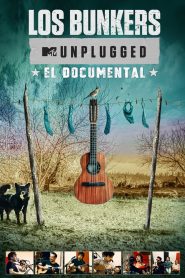 Los Bunkers – MTV Unplugged: The Documentary