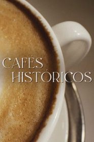 Cafés Históricos