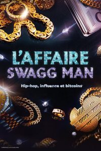 L’affaire Swagg Man : Hip-hop, influence et bitcoin