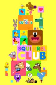 Hey Duggee’s Squirrel Club