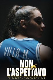 Non me l’aspettavo – Il basket di Matilde Villa