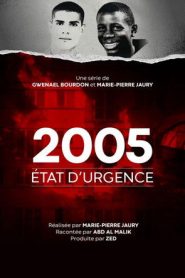 2005, état d’urgence