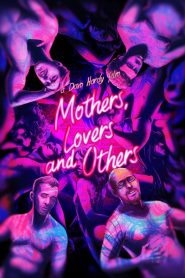 Mothers, Lovers and Others