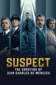 Suspect: The Shooting of Jean Charles De Menezes