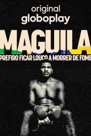 Maguila – Prefiro Ficar Louco a Morrer de Fome