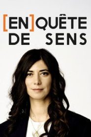 [En]quête de sens