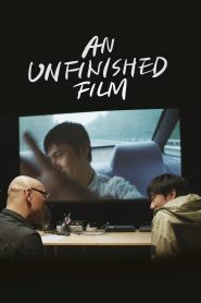 An Unfinished Film