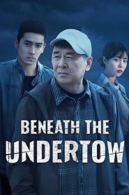 Beneath the Undertow