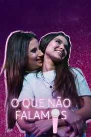 O Que Não Falámos (Websérie)
