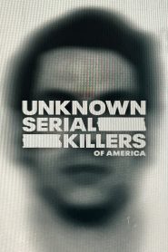 Unknown Serial Killers of America